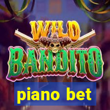 piano bet